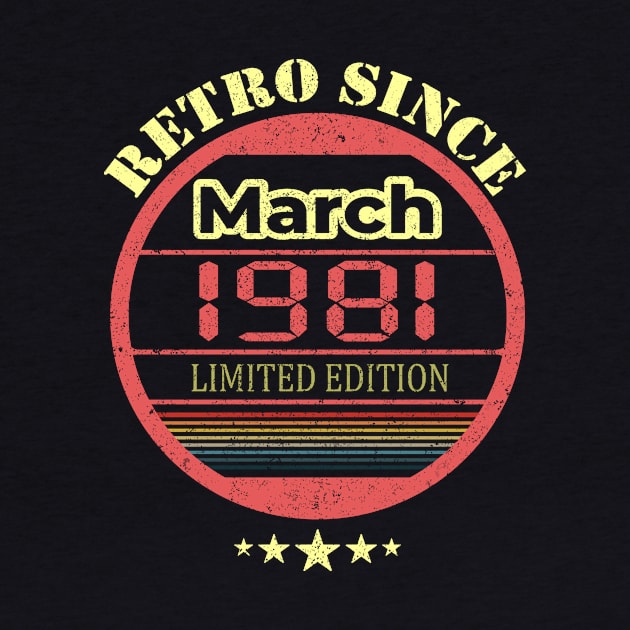 Retro Since March 1981 | Birthday Vintage 40th by TeeTees